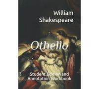 Othello: Student Edition and Annotation Workbook (Student Edition Books)