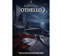 Othello: The Annotated Student Edition: Context, Themes, Character Analysis & Exam Preparation
