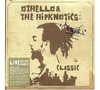 Othello & the Hipknotics - Classic