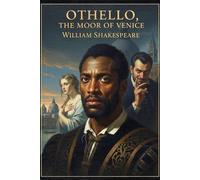 OTHELLO, THE MOOR OF VENICE