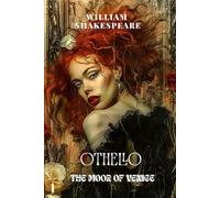 OTHELLO, THE MOOR OF VENICE