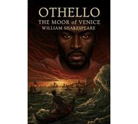 OTHELLO, THE MOOR OF VENICE