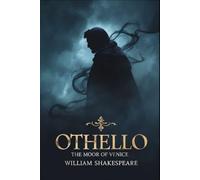 OTHELLO, THE MOOR OF VENICE