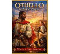 OTHELLO, THE MOOR OF VENICE