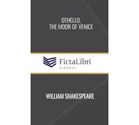 Othello, the Moor of Venice (FictaLibri Classics)