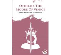 Othello the Moore of Venice