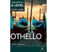 Othello - York Notes for A-level: Study & prepare for 2025 & 2026 exams - York Notes Advanced
