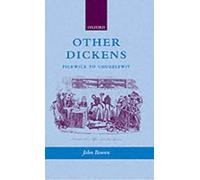 Other Dickens: Pickwick to Chuzzlewit