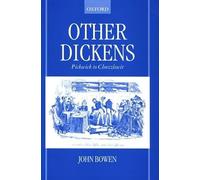 Other Dickens: Pickwick to Chuzzlewit