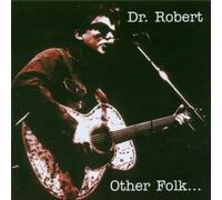 Other Folk by Dr Robert (2003-03-17)