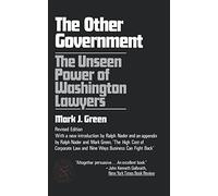 Other Government: The Unseen Power of Washington Lawyers (Norton Library)