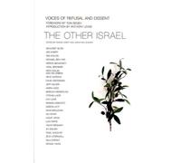OTHER ISRAEL, THE : Voices of Refusal and Dissent