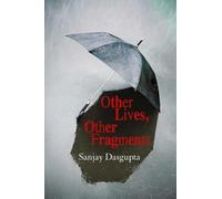 Other Lives, Other Fragments