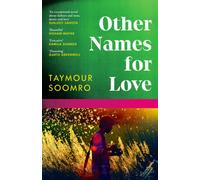 Other Names for Love : ‘Exceptional’ Sunjeev Sahota
