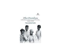 Other Orientalisms: India between Florence and Bombay, 1860â1900