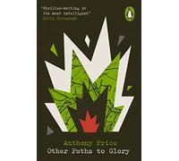 Other Paths to Glory: (Penguin Modern Classics - Crime & Espionage)