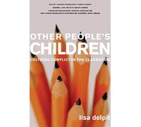 Other People's Children: Cultural Conflict in the Classroom