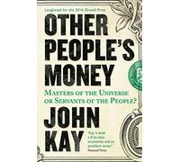 Other People's Money: Masters of the Universe or Servants of the People? (Main)