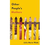 Other People's Mothers