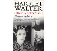 Other People's Shoes : Thoughts on Acting