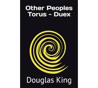 Other Peoples Torus - Duex (Other Peoples Torus - Book 1)