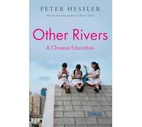 Other Rivers: A Chinese Education