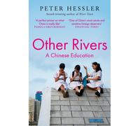 Other Rivers : A Chinese Education