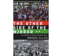 Other Side of the Mirror: An American Travels Through Syria