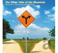Various Artists - The Other Side Of The Mountain: Bluegrass, Newgrass And Beyond