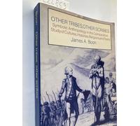 Other Tribes, Other Scribes: Symbolic Anthropology in the Comparative Study of Cultures, Histories, Religions and Texts