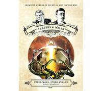 Other Wars, Other Worlds: A Lethbridge-Stewart Spin-off Adventure: From the Worlds of HG Wells and Doctor Who (Travers & Wells)