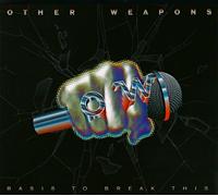 Other Weapons - Basis to Break This (Dig)