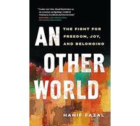 Other World: The Fight for Freedom, Joy, and Belonging