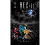 OTHERkind 4: A Darkly Humorous Horror Novel Blending Mystery Thriller and Zombie Apocalypse (The OTHERkinds)