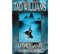 Otherland: Vol. 2: River of Blue: River of Blue Fire