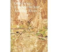 Otherwise, It Would Be Just Another River: Ten Years of Borderland Collective's Practice in Collaboration and Dialogue