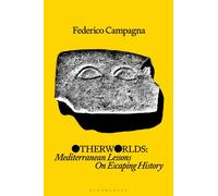 OTHERWORLDS By CAMPAGNA, FEDERICO (Paperback) (9781350536388)