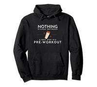 othing Stands Between a Bro and His Pre-workout Funny Tee Pullover Hoodie