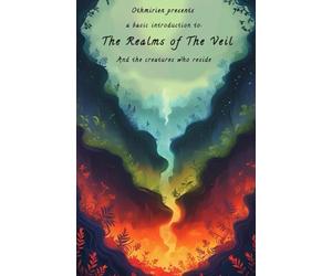Othmirien presents A basic introduction to: The realms of the veil And the creatures who reside