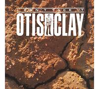 Otis Clay - I Can't Take It [VINYL]