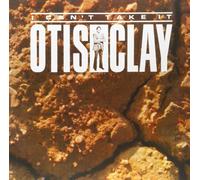 Otis Clay - I Can't Take It [VINYL]