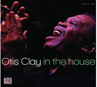 Otis Clay - In The House
