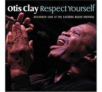 Otis Clay Respect Yourself (CD) Album (US IMPORT)