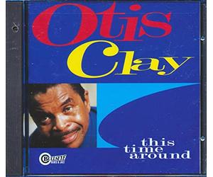 Otis Clay - This Time Around