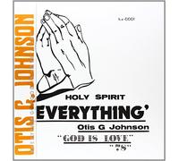 Otis G. Johnson - Everything - God Is Love 78 [VINYL]