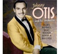 Otis Johnny - Blues, Bounce, Beat, Bebop & (Sale)