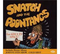 Otis, Johnny - Cold Shot+Snatch & the Poont