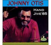 Otis, Johnny - Hand Jive '85