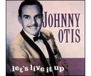 Otis Johnny - Lets Live It Up