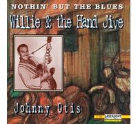 Otis, Johnny - Willie & the Hand Jive